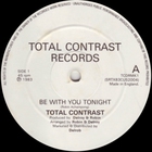 Total Contrast - Be With You Tonight (VLS)