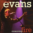 Darrell Evans - Consuming Fire
