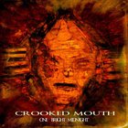 Crooked Mouth - One Bright Midnight