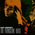 Katy Moffatt - The Evangeline Hotel