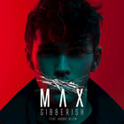 Max - Gibberish (CDS)