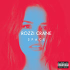Rozzi Crane - Space (EP)