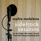 Sophie Madeleine - Sidetrack Sessions (EP)
