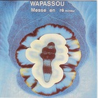 Wapassou - Messe En Re Mineur (Vinyl)