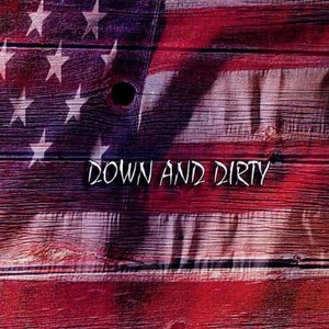 Down And Dirty