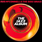 Rob Mcconnell & The Boss Brass - The Jazz Album (Vinyl)