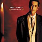 Ernie Haase - Celebration Time