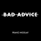 Franz Nicolay - Bad Advice (EP)