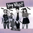 Hey Violet - I Can Feel It (EP)