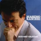 Massimo Ranieri - Accussi' Grande