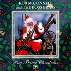 Rob Mcconnell & The Boss Brass - Big Band Christmas
