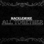 Macklemore - All Together
