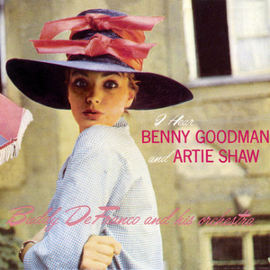 I Hear Benny Goodman & Artie Shaw (Vinyl) CD1