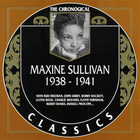 Maxine Sullivan - 1938-1941 (Chronological Classics)