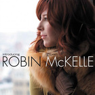 Robin Mckelle - Introducing Robin Mckelle