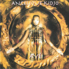 Angelique Kidjo - Ayé