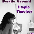 Fertile Ground - Simple Timeless (CDS)
