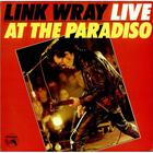 Link Wray - Live At The Paradiso (Vinyl)