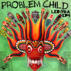 Problem Child - Lebowa EP4