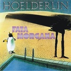 Hoelderlin - Fata Morgana (Reissued 2007)