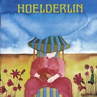 Hoelderlin - Hoelderlin (Reissued 2007)
