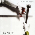 Banco del Mutuo Soccorso - As In A Last Supper (Vinyl)
