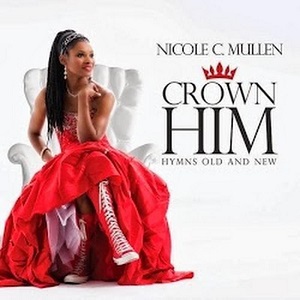 Crown Him: Hymns Old And New