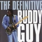 Buddy Guy - The Definitive Buddy Guy