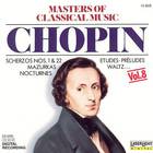 Frederic Chopin - Masters Of Classical Music (Vol. 8)