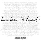 Jack & Jack - Like That (CDS)