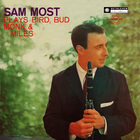 Sam Most Plays Bird, Bud, Monk & Miles (Vinyl)