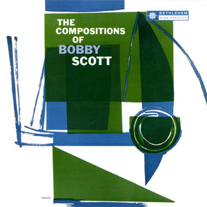 The Compositions Of Bobby Scott (Vinyl)