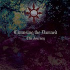 Cleansing The Damned - The Journey