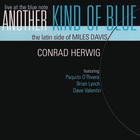 Another Kind Of Blue: The Latin Side Of Miles Davis