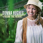 Donna Hughes - From The Heart