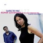 Rigmor Gustafsson - Close To You (With The Jacky Terrasson Trio)