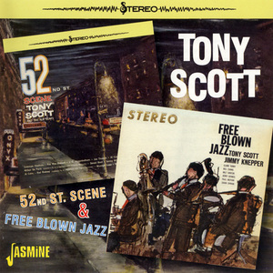 52 St. Scene (1958) + Free Blown Jazz (1959)