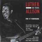 Luther Allison - Pay It Forward