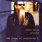 Varga Janos Project - The Wings Of Revelation I