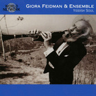 Giora Feidman - Yiddish Soul