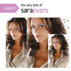 Playlist The Very Best Of Sara Evans
