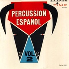 Percussion Español Vol. 2 (Vinyl)