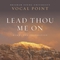 BYU Vocal Point - Lead Thou Me On: Hymns And Inspiration