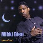 Mikki Bleu - Honeyland