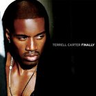 Terrell Carter - Finally