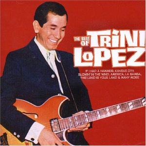 Only The Best Of Trini Lopez CD1