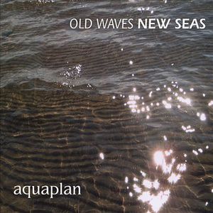 Old Waves New Seas