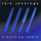 Iain Jennings - Breathing Space