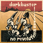 Darkbuster - No Revolution