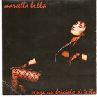 Marcella Bella - Senza Un Briciolo Di Testa (Vinyl)